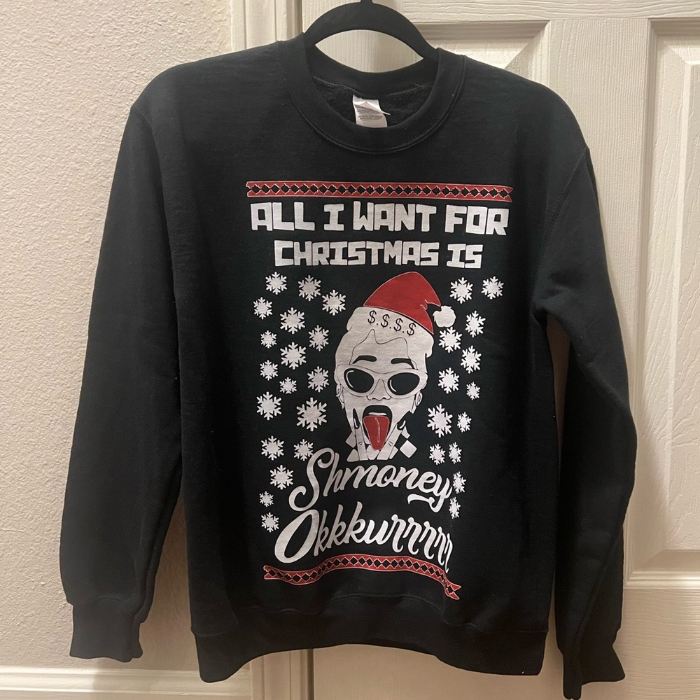All I want for Christmas is shmoney sweatshirt
